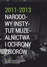 Narodowy Instytut Muzealnictwa i Ochrony Zbiorów 2011-2013