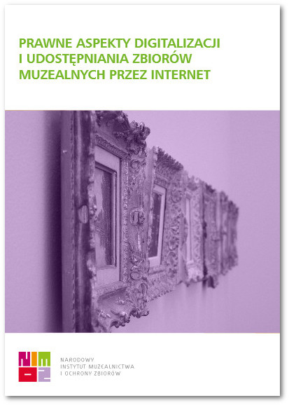 Prawne aspekty digitalizacji i udostępniania danych muzealnych przez internet