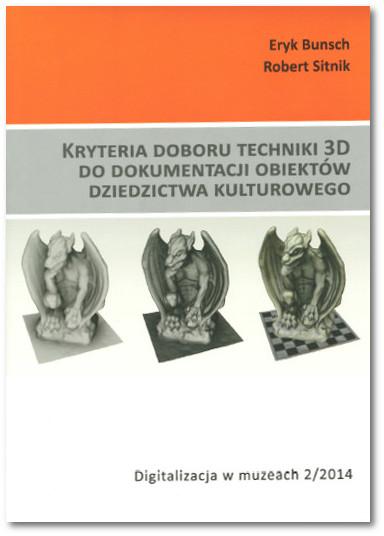 Kryteria doboru techniki 3D do dokumentacji obiektów dziedzictwa kulturowego