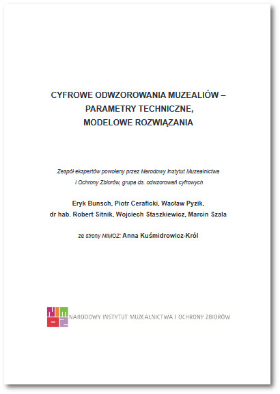 Cyfrowe odwzorowania muzealiów, parametry techniczne, modelowe rozwiązania
