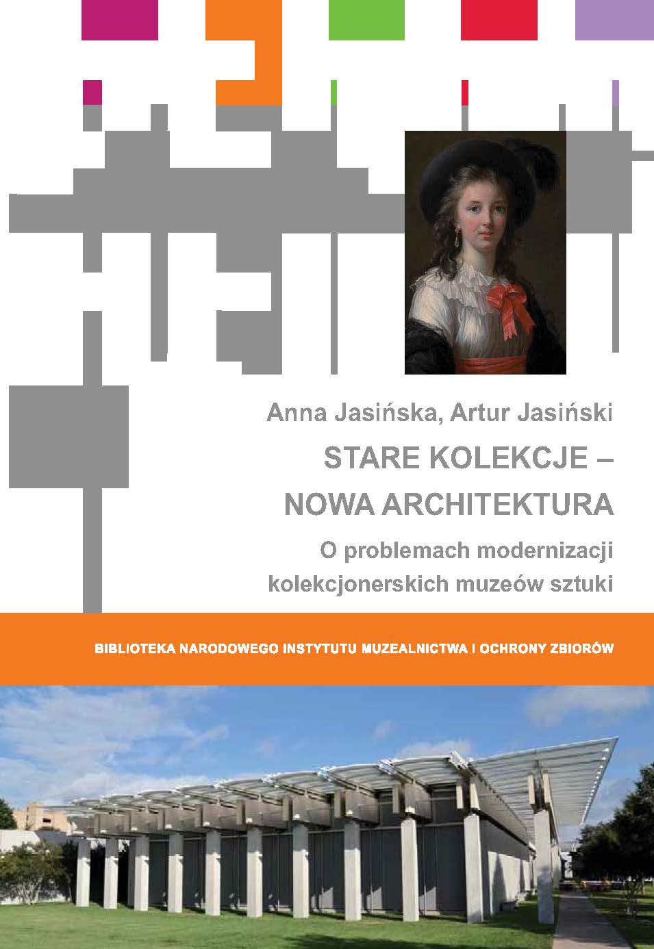 Stare kolekcje – nowa architektura